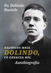 : Nazwano mnie Dolindo, co oznacza ból. Autobiografia - ebook