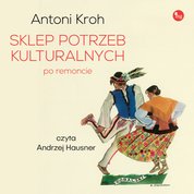 : Sklep potrzeb kulturalnych - po remoncie - audiobook