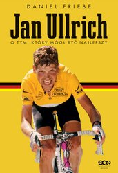 : Jan Ullrich. O tym, który mógł być najlepszy - ebook