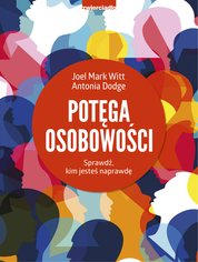 : Potęga osobowości. Sprawdź, kim jesteś naprawdę - ebook